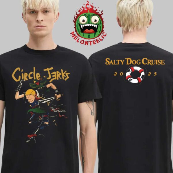 Circle Jerks Merch Tee Salty Dog Cruise 2025 Tour Two Sides Unisex T-Shirt