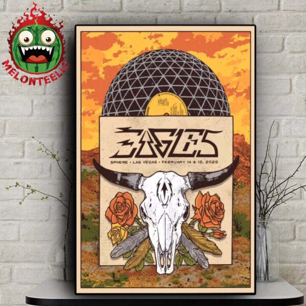 Eagles Tonight Poster At Sphere In Las Vegas On February 14th And 15th 2025 Home Decor Poster Canvas