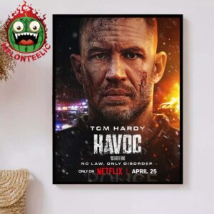 First Poster For Havoc No Law Only Disorder Tom Hardy Only On Netflix April 25th 2025 Home Decor Poster Canvas