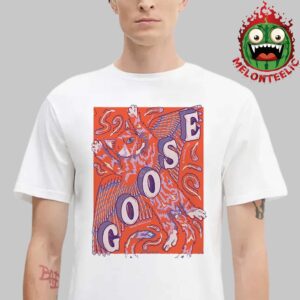 Goose The Band Official Poster At 20 Monrde Live In Grand Rapids Michigan On February 14th 2025 Unisex T-Shirt