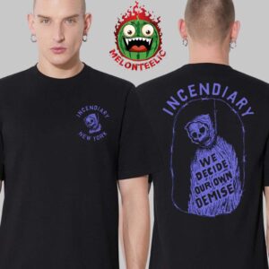 Incendiary Band Our Demise Ctwytap Color Way Tee Two Sides Unisex T-Shirt