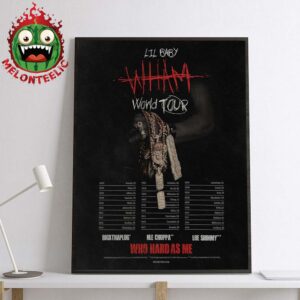 Lil Baby Official Poster WHAM World Tour 2025 Schedule Who Hard As Me Home Decor Poster Canvas