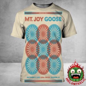 MT Joy X Goose Event Poster At Kohl Center In Madison WI On September 17th 2025 All Over Print Shirt