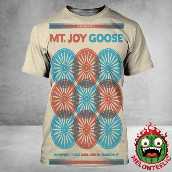 MT Joy X Goose Event Poster At Kohl Center In Madison WI On September 17th 2025 All Over Print Shirt