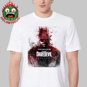 New Posters For Daredevil Born Again All New Series March 4 On Disney Plus Unisex T-Shirt