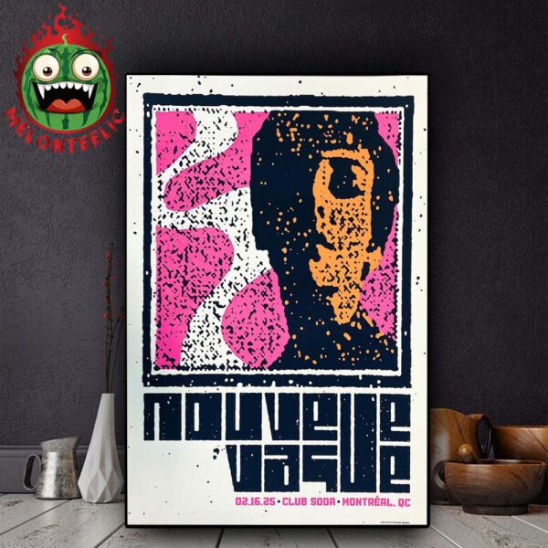 Nouvelle Vague Limited Edition Poster At Club Soda In Montreal QC On February 16th 2025 Home Decor Poster Canvas