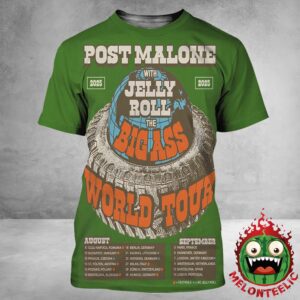 Post Malone With Jelly Roll Official Poster The Big Ass World Tour 2025 Schedule On August And September All Over Print Shirt