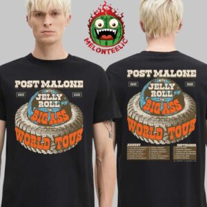 Post Malone With Jelly Roll Official Poster The Big Ass World Tour 2025 Schedule On August And September Two Sides Unisex T-Shirt