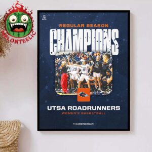 Regular Season Champions 2025 Are UTSA Roadrunners Women Basketball SEC Home Decor Poster Canvas