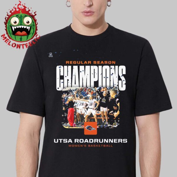 Regular Season Champions 2025 Are UTSA Roadrunners Women Basketball SEC Unisex T-Shirt