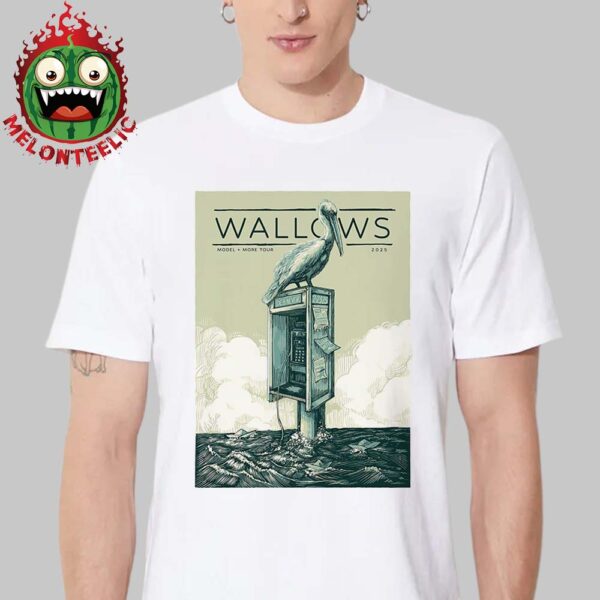 Wallows Event Poster Model And More Tour 2025 At The Bay Care Sound In Clearwater FL On February 23th 2025 Unisex T-Shirt