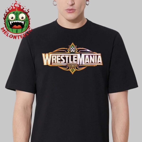 Wrestlemaria 42 At New Orleans In Louisiana Logo WWE 2025 Unisex T-Shirt