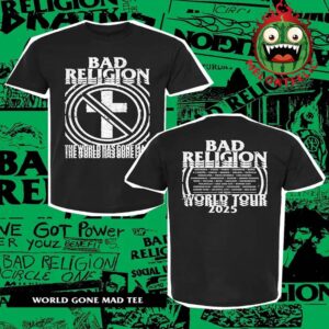 Bad Religion Merch 2025 World Tour 2025 World Gone Mad Tee Two Sides Unisex T-Shirt