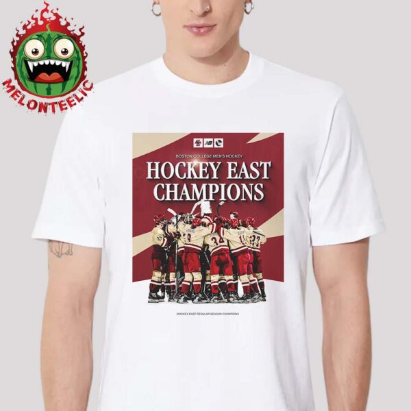 Boston College Eagles Men’s Ice Hockey Are Hockey East Champions 2025 NHL Unisex T-Shirt