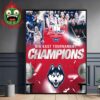 UConn Huskies Women’s Basketball Are 2025 Big East Tournament Champions NCAA Home Decor Poster Canvas