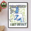 Dinosaur JR Limited Edition Poster Give A Glimpse Home Decor Poster Canvas