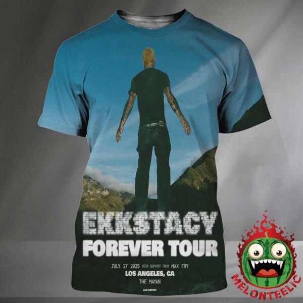 Ekkstacy Event Poster Forever Tour At The Mayan Theatre In Los Angeles CA On July 27 2025 All Over Print Shirt