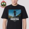 Ekkstacy Event Poster Forever Tour At The Mayan Theatre In Los Angeles CA On July 27 2025 Unisex T-Shirt