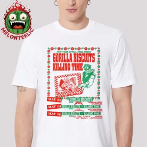 Gorilla Biscuits Event Poster New York Style Still Fresh Killing Time Schedule On May 23 24 And 25 2025 Unisex T-Shirt