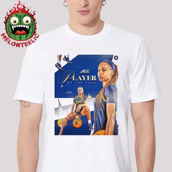 Hannah Hidalgo Notre Dame Fighting Irish Women’s Basketball Are ACC Player Of The Year 2025 Unisex T-Shirt