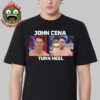 John Cena Turn Heel KO CM Punk At WWE Elimination Chamber 2025 Unisex T-Shirt