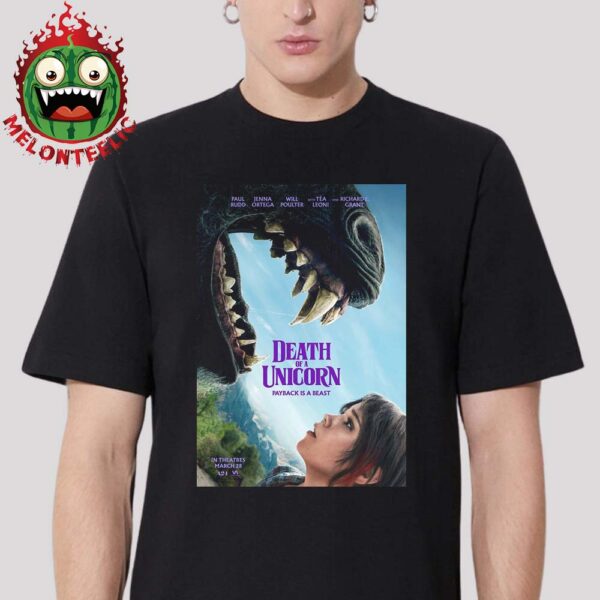 New Poster For Death Of A Unicorn Payback Is A Beast In Theatres March 28 2025 Unisex T-Shirt