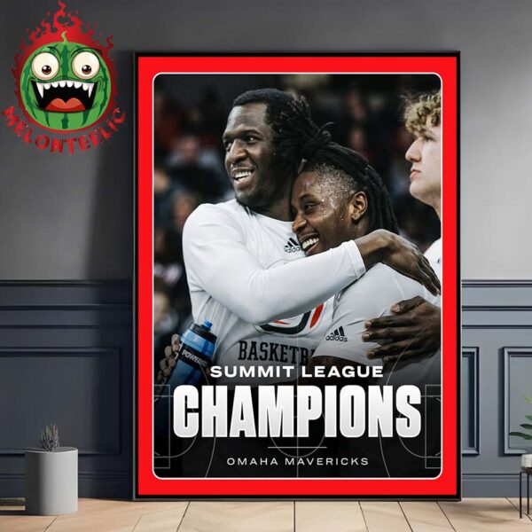 Omaha Mavericks Are Summit League Champions 2025 Home Decor Poster Canvas