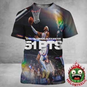 Shai Gilgeous Alexander Oklahoma City Thunder Reach 51 PTS NBA 2025 All Over Print Shirt