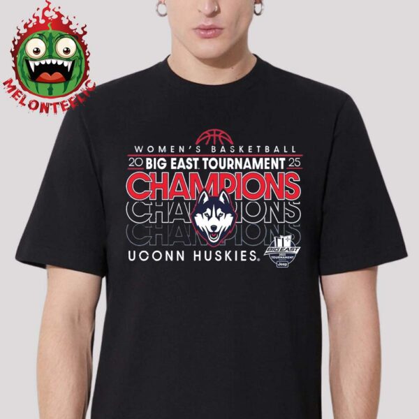 UConn Huskies Women’s Basketball 2025 Big East Tournament Champions NCAA Unisex T-Shirt